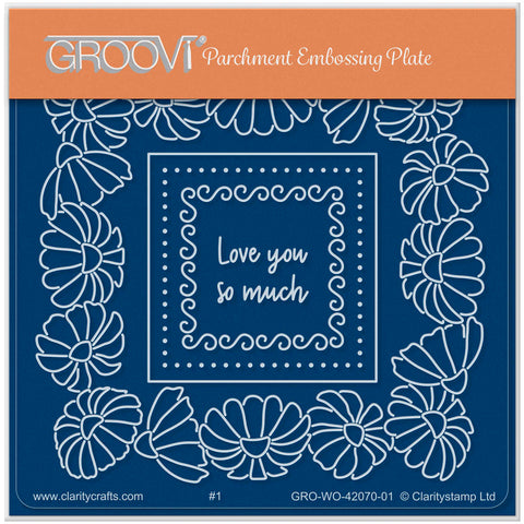Love You So Much Square Floral Frame A6 Square Groovi Plate