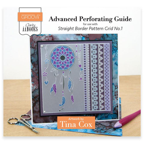Clarity ii book: Advanced Perforating Guide <br/> for Straight Border Pattern Grid No.1 <br/> by Tina Cox