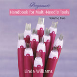 Pergamano Handbook for Multi-Needle Tools Volume Two by Linda Williams